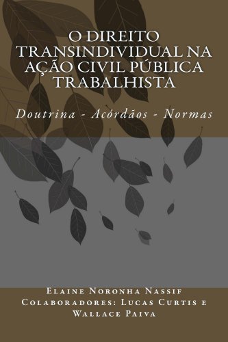 Capa do livro: O Direito Transindividual na Ação Civil Pública Trabalhista - Ler Online pdf