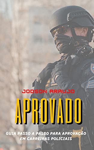 Livro PDF: O PASSO A PASSO PARA APROVAÇÃO EM CARREIRAS POLICIAIS