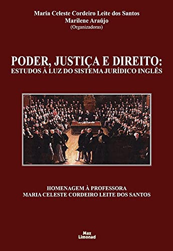 Capa do livro: Poder, Justiça e Direito: Estudos à luz do Sistema Jurídico Inglês - Ler Online pdf