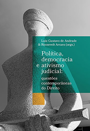 Capa do livro: Política, democracia e ativismo judicial: questões contemporâneas do Direito - Ler Online pdf