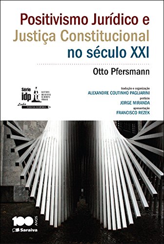 Capa do livro: Positivismo Jurídico e Justiça Constitucional no Século XXI - Ler Online pdf