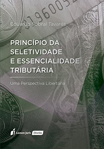 Livro PDF: Princípio da Seletividade e Essencialidade Tributária – 2016