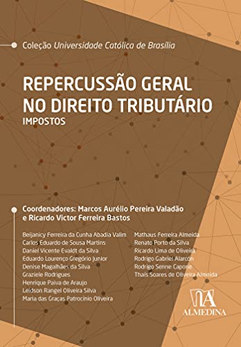 Capa do livro: Repercussão Geral no Direito Tributário; Impostos (UCB) - Ler Online pdf