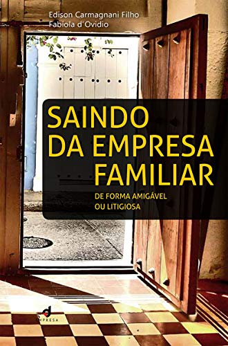 Livro PDF: Saindo da empresa familiar: de forma amigável ou litigiosa