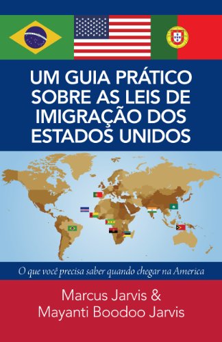 Capa do livro: Um Guia Prático Sobre as leis De Imigração Dos Estados Unidos: O Que Você PRECISA Saber Quando Chegar Na América - Ler Online pdf