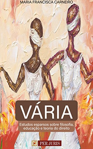 Livro PDF: Vária: Estudos esparsos sobre filosofia, educação e teoria do direito