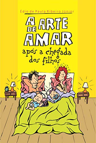 Livro PDF: A arte de amar após a chegada dos filhos