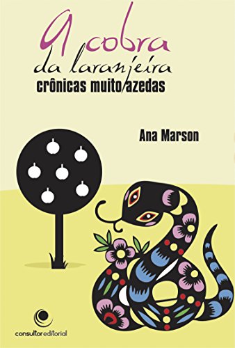 Livro PDF: A cobra da laranjeira, crônicas muito azedas