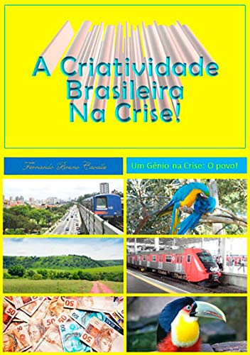 Livro PDF: A Criatividade Brasileira Na Crise!