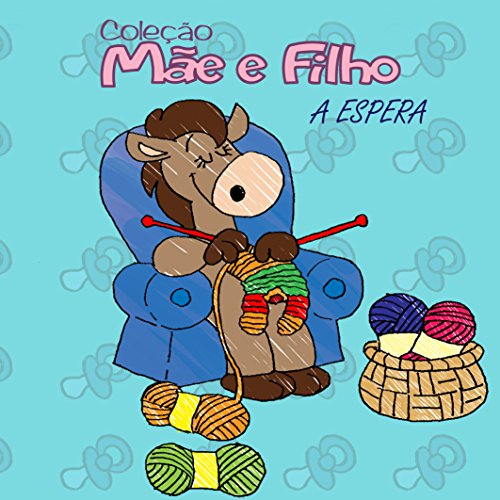 Livro PDF A Espera (Coleção “Mãe e Filho” Livro 1)