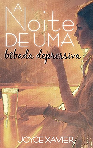 Livro PDF: A noite de uma bêbada depressiva