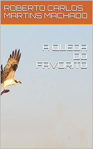 Livro PDF A QUEDA DO FAVORITO