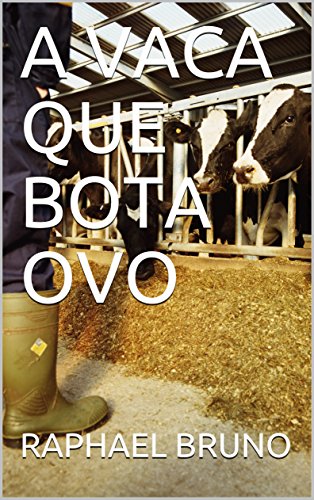 Livro PDF A VACA QUE BOTA OVO (SEGUNDA)