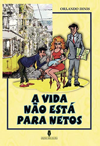 Livro PDF: A VIDA NÃO ESTÁ PARA NETOS