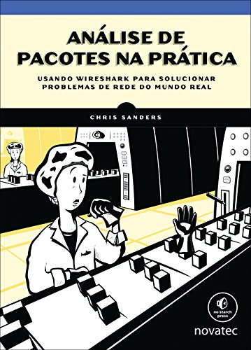 Livro PDF: Análise de pacotes na prática: Usando Wireshark para solucionar problemas de rede do mundo real