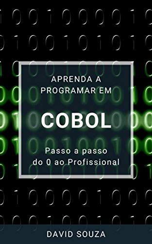 Livro PDF Aprenda a Programar em COBOL – Passo a Passo – do 0 ao Profissional