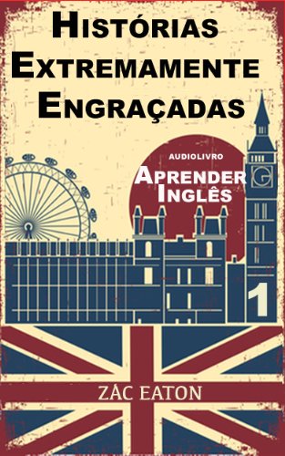 Livro PDF: Aprender Inglês – Histórias Extremamente Engraçadas (1): A Day