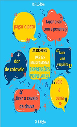 Livro PDF: As Origens Das 125 Mais Famosas Expressões Populares