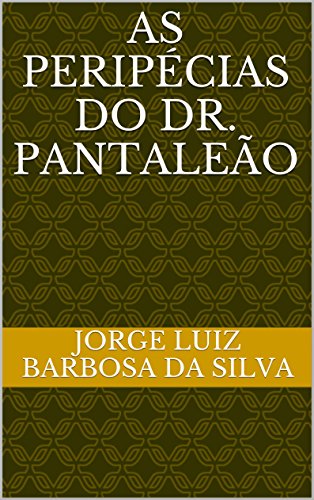 Livro PDF: As peripécias do Dr. Pantaleão