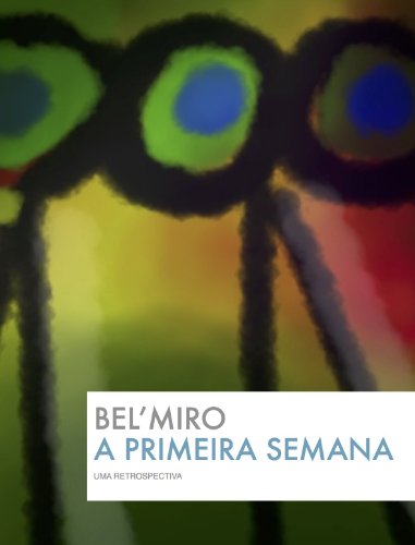 Livro PDF: Bel’Miro – A Primeira Semana: Uma retrospectiva