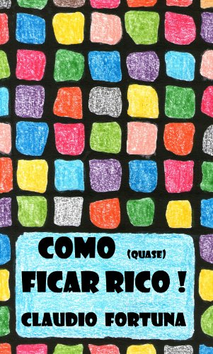 Livro PDF: Como (quase) ficar rico!