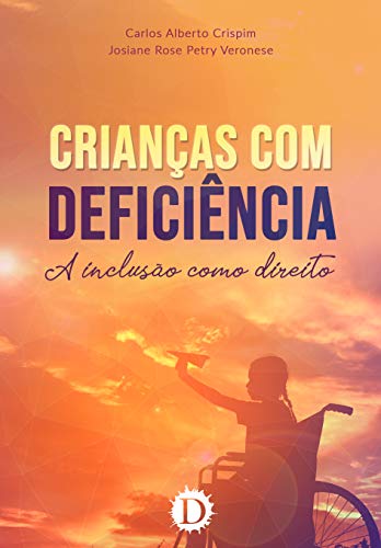 Livro PDF: Crianças com deficiência: a inclusão como direito