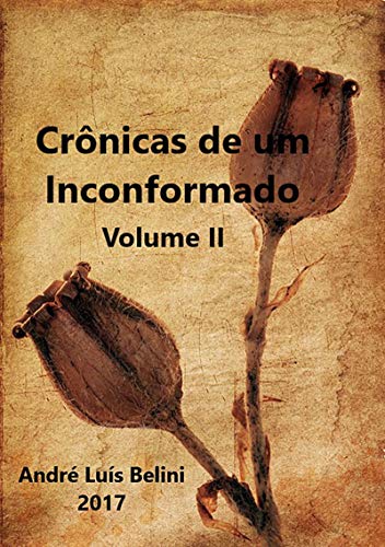 Livro PDF Crônicas De Um Inconformado – Ii