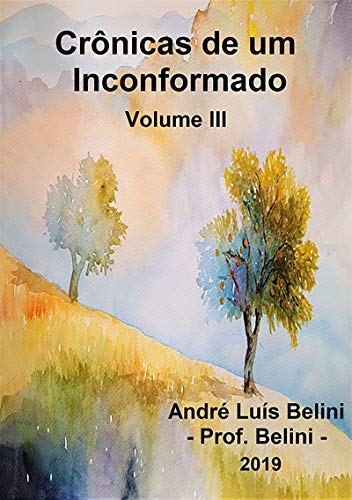 Livro PDF: Crônicas De Um Inconformado Iii