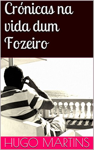 Livro PDF: Crónicas na vida dum Fozeiro