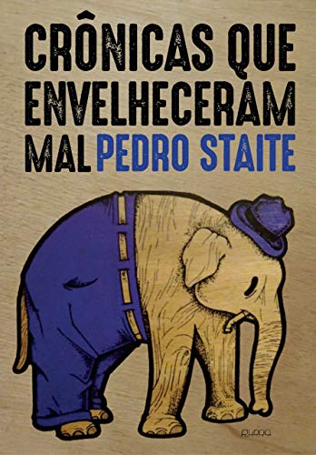 Livro PDF: Crônicas que envelheceram mal