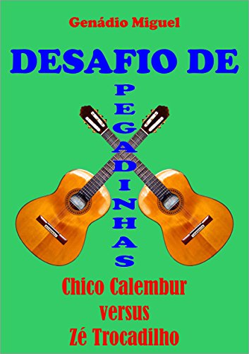 Capa do livro: DESAFIO DE PEGADINHAS: Chico Calembur versus Zé Trocadilhos - Ler Online pdf