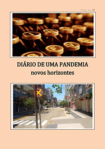 Capa do livro: DIÁRIO DE UMA PANDEMIA: NOVOS HORIZONTES - Ler Online pdf