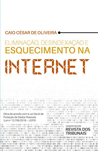 Capa do livro: Eliminação, Desindexação e Esquecimento na Internet - Ler Online pdf