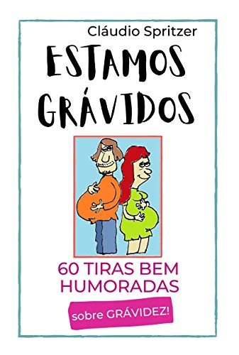 Livro PDF: Estamos Grávidos: 60 tiras bem humoradas sobre gravidez!