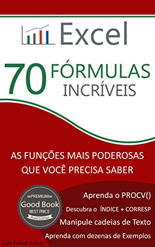 Livro PDF: Excel – 70 Fórmulas Incríveis: As Funções mais Poderosas que Você Precisa Saber