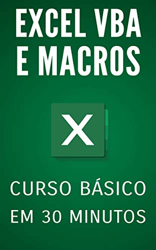 Livro PDF: Excel VBA e Macros: Curso Básico em 30 Minutos