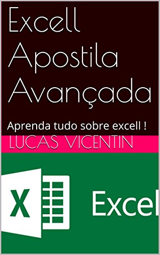 Livro PDF: Excell Apostila para inciantes: Aprenda tudo sobre excell !