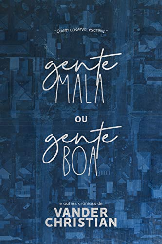 Livro PDF Gente Mala ou Gente Boa: e outras crônicas