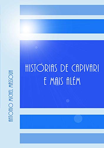 Livro PDF: HISTÓRIAS DE CAPIVARI E MAIS ALÉM