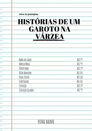 Livro PDF: Histórias De Um Garoto Na Várzea