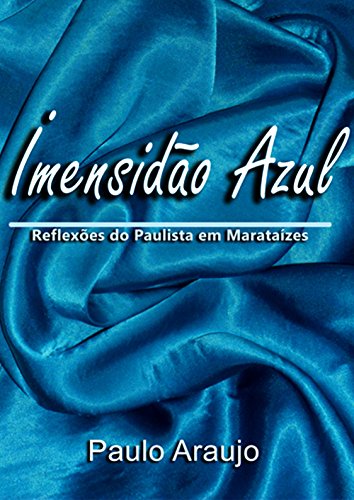 Livro PDF Imensidão Azul: Reflexões do Paulista em Marataízes