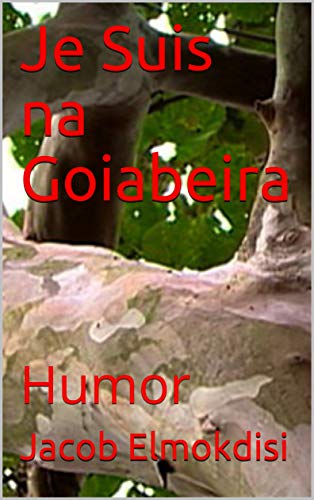 Livro PDF: Je Suis na Goiabeira: Humor