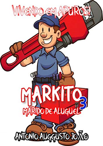 Livro PDF Markito – Marido De Aluguel – Volume 3