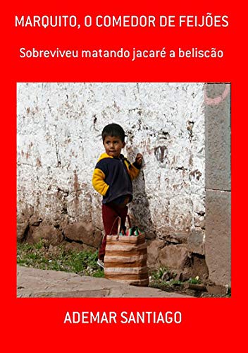 Livro PDF: Marquito, O Comedor De Feijões