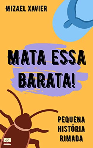 Livro PDF MATA ESSA BARATA!: Pequena história rimada