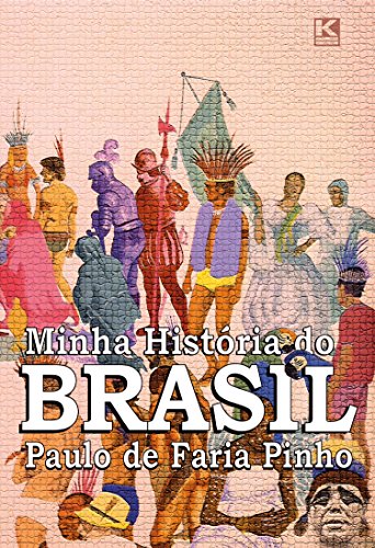 Livro PDF: Minha História do Brasil (versão não oficial)