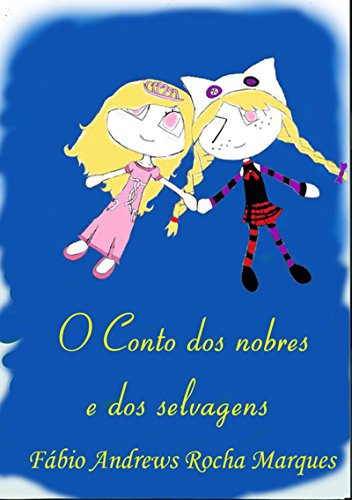 Livro PDF: O Conto Dos Nobres E Dos Selvagens