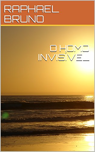 Livro PDF O HOMO INVISÍVEL (SEGUNDA)