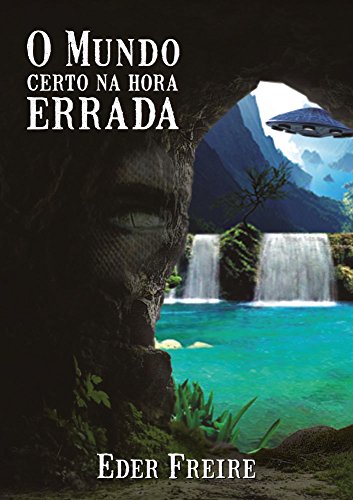 Livro PDF O Mundo Certo na Hora Errada