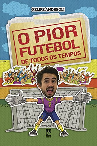 Livro PDF: O pior futebol de todos os tempos